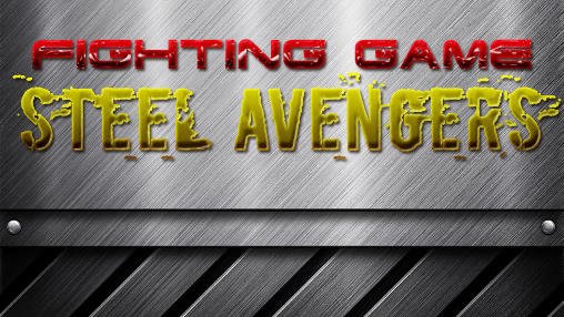 game pic for Fighting: Steel avengers
